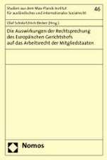 Die Auswirkungen der Rechtsprechung des Europäischen Gerichtshofs auf das Arbeitsrecht der Mitgliedstaaten