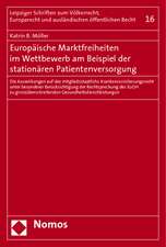 Europäische Marktfreiheiten im Wettbewerb am Beispiel der stationären Patientenversorgung