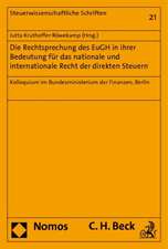 Die Rechtsprechung Des Eugh in Ihrer Bedeutung Fur Das Nationale Und Internationale Recht Der Direkten Steuern: Kolloquium Im Bundesministerium Der Fi