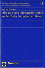 Effet utile und individuelle Rechte im Recht der Europäischen Union