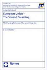 European Union - The Second Founding