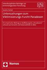 Untersuchungen zum Viktimisierungs-Furcht-Paradoxon