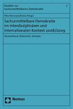 Sachunmittelbare Demokratie im interdisziplinären und internationalen Kontext 2008/2009