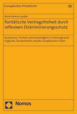 Paritätische Vertragsfreiheit durch reflexiven Diskriminierungsschutz