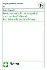 Europäischer Vollstreckungstitel nach der EuVTVO und Rechtsbehelfe des Schuldners