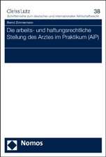 Die arbeits- und haftungsrechtliche Stellung des Arztes im Praktikum (AiP)