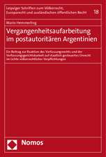 Vergangenheitsaufarbeitung im postautoritären Argentinien