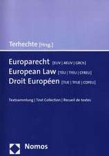 Europarecht (EUV/AEUV/GRCh) - European Law (TEU/TFEU/CFREU) - Droit Européen (TUE/TFUE/CDFEU)