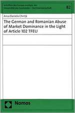 The German and Romanian Abuse of Market Dominance in the Light of Article 102 TFEU