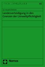 Landesverteidigung in Den Grenzen Der Umweltpflichtigkeit: Beobachtungen Und Uberlegungen Zum Verhaltnis Formeller Und Informeller Institutionen