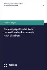 Die Europapolitische Rolle Der Nationalen Parlamente Nach Lissabon: 'Foderalismus, Subsidiaritat Und Regionen in Europa'