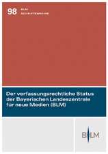 Der verfassungsrechtliche Status der Bayerischen Landeszentrale für neue Medien