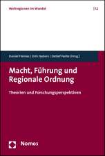 Macht, Führung und Regionale Ordnung