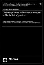 Die Bezugnahme auf EU-Verordnungen in Blankettstrafgesetzen