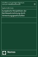 Europäische Perspektiven der Rechtewahrnehmung durch Verwertungsgesellschaften