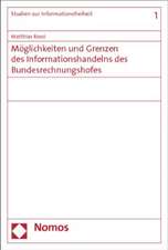 Möglichkeiten und Grenzen des Informationshandelns des Bundesrechnungshofes