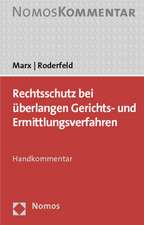 Rechtsschutz bei überlangen Gerichts- und Ermittlungsverfahren