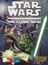 Star Wars The Clone Wars - In galaktischem 3D