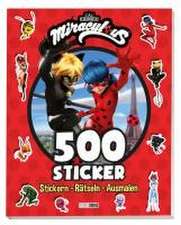 Miraculous: 500 Sticker - Stickern - Rätseln - Ausmalen