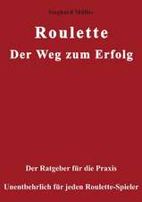 Roulette. Der Weg zum Erfolg.