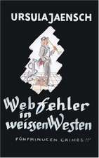 Webfehler in Weissen Westen