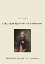 Karl August Reichsfürst von Bretzenheim