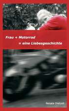 Frau + Motorrad = eine Liebesgeschichte