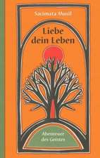 Liebe dein Leben