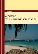 Zwischen Termini Und Tiburtina: 13 Zug Des Todes