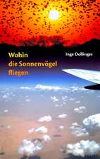 Wohin die Sonnenvögel fliegen