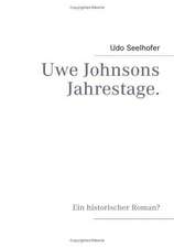 Uwe Johnsons Jahrestage.