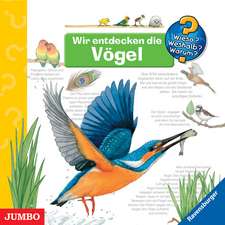 Wieso? Weshalb? Warum? - Wir entdecken die Vögel