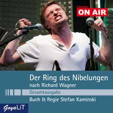 ON AIR: Der Ring des Nibelungen - Gesamtausgabe