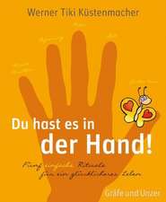 Du hast es in der Hand