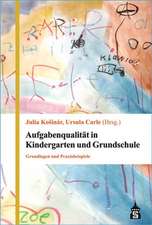 Aufgabenqualität in Kindergarten und Grundschule