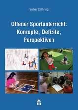 Offener Sportunterricht: Konzepte, Defizite, Perspektiven