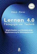 Lernen 4.0 - Pädagogik vor Technik