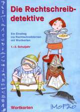 Die Rechtschreibdetektive. Wortkarten, 1. - 3. Schuljahr