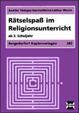 Rätselspaß im Religionsunterricht. Ab 3. Schuljahr