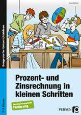 Prozent- und Zinsrechnung in kleinen Schritten