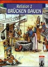 Brücken bauen. Religion 2