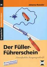 Der Füller-Führerschein. Vereinfachte Ausgangsschrift