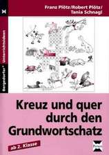 Kreuz und quer durch den Grundwortschatz