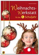 Die Weihnachts-Werkstatt für das 1. Schuljahr