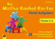 Die Mathe-Knobel-Kartei: Fermi-Aufgaben, Klasse 3-6