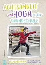 Achtsamkeit und Yoga in der Grundschule