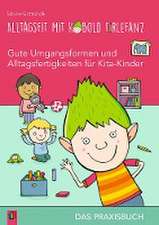 Alltagsfit mit Kobold Firlefanz - Gute Umgangsformen und Alltagsfertigkeiten für Kita-Kinder - Das Praxisbuch