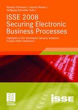 ISSE 2008 Securing Electronic Business Processes: Highlights of the Information Security Solutions Europe 2008 Conference