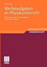 Werbeaufgaben im Physikunterricht: Motivations- und Lernwirksamkeit authentischer Texte