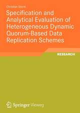 Specification and Analytical Evaluation of Heterogeneous Dynamic Quorum-Based Data Replication Schemes